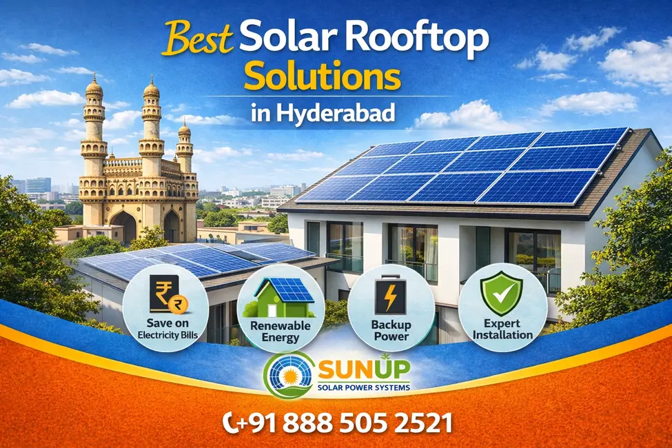 Best Solar Rooftop Solutions in Hyderabad | Sunup Solar